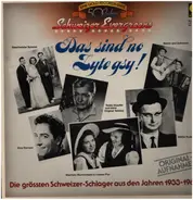 Geschwister Schmid / Bumm Und Schrumm a.o. - Das sind no zyte gsy - Die Größten Schweizer Schlager aus den Jahren 1933-1960
