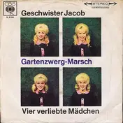 geschwister jacob - Gartenzwerg-Marsch / Vier Verliebte Mädchen