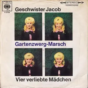 geschwister jacob - Gartenzwerg-Marsch / Vier Verliebte Mädchen