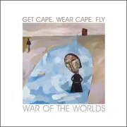 CD Single - Get Cape. Wear Cape. Fly - War Of The Worlds