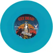 7inch Vinyl Single - Get Dead / The Bombpops - Lead Foot / Can O' Worms - Blue Vinyl
