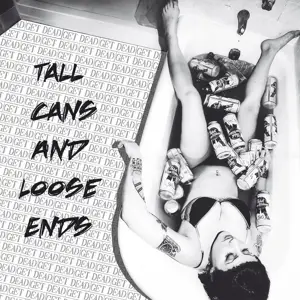 Get Dead - Tall Cans & Loose Ends