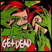 Get Dead - Get Dead