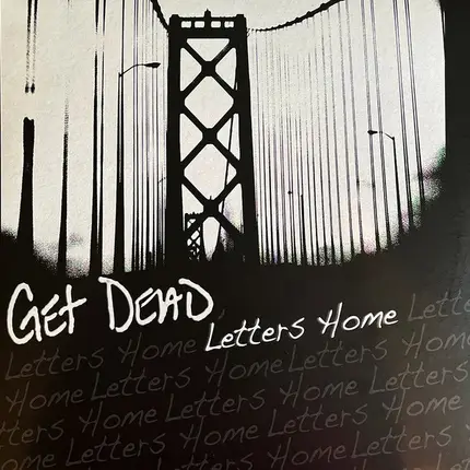 Get Dead - Letters Home