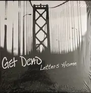 Get Dead - Letters Home