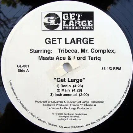 Get Large Starring: Tribeca , Mr. Complex , Masta Ace & Lord Tariq / Kwest Tha Madd Lad , Gauge & E - Get Large / 718