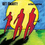 Get Smart! - Action Reaction