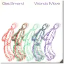 7inch Vinyl Single - Get Smart! - Words Move