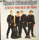 12inch Vinyl Single - Get Ready! - C'Est Toi Que Je Suis