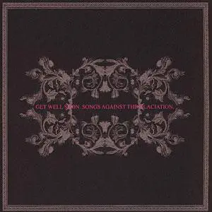 Get Well Soon - Songs Against the Glaciation