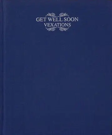 Get Well Soon - Vexations
