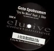 Geto Spokesmen - Cry No More