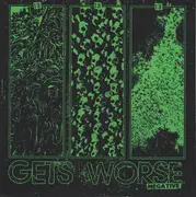 7inch Vinyl Single - Gets Worse - Negative - green translucent pressing