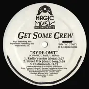 Get Some Crew - Ryde Owt / Shake Down (Lap Dance)