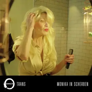 Gewalt - Trans / Monika in Scherben