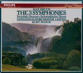 Max Bruch - The 3 Symphonies / Swedish Dances · Schwedische Tänze