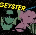 12inch Vinyl Single - Geyster - John Clay