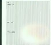 Gez Varley - Bayou Paradis
