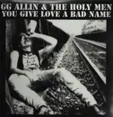 LP - GG  Allin & the Holy Men - You Give Love A Bad Name - Reissue