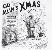 G.G. Allin - GG Allin's Xmas Song / Santa Is Dead!