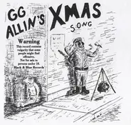 GG Allin / Algae Afterbirth - GG Allin's Xmas Song / Santa Is Dead!
