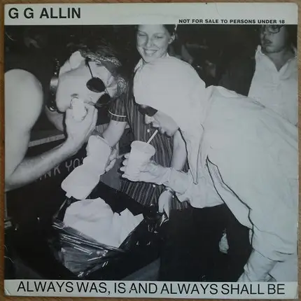 GG Allin - Always Was, Is And Always Shall Be / E.M.F.