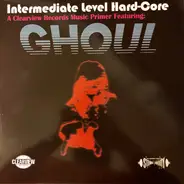 Ghoul - Intermediate Level Hard-Core