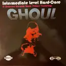 12inch Vinyl Single - Ghoul - Intermediate Level Hard-Core - Red Blood