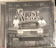 CD - Ghost Writers - Do You Believe N Ghosts?