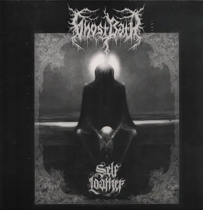 Ghost Bath - Self Loather