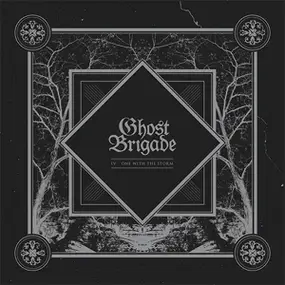 ghost brigade - IV - One With The Storm