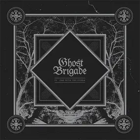 ghost brigade - IV - One With The Storm