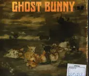 Ghost Bunny - Ghost Bunny