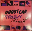 LP - Ghost Car - Truly Trash