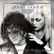 12'' - Ghost Dance - A Word To The Wise