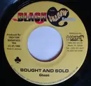 7inch Vinyl Single - Ghost / Don Yute - Bought And Sold / Gal Dem Callin