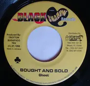 Ghost / Don Yute - Bought And Sold / Gal Dem Callin