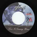 7inch Vinyl Single - Ghost - Love Is Coming Home