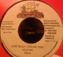 7inch Vinyl Single - Ghost - Now That I Found You
