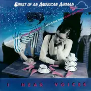 12inch Vinyl Single - Ghost Of An American Airman - I Hear Voices