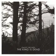 CD - Ghost Orchids - The King Is Dead