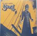 12inch Vinyl Single - Ghost - If You Have Ghost - EP