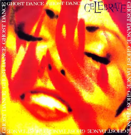 Ghost Dance - Celebrate