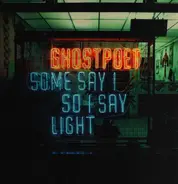 Ghostpoet - Some Say I So I Say Light