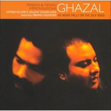 Kayhan Kalhor, Shujaat Husain Khan, Swapan Chaudhuri - As Night Falls On The Silk Road (Persian & Indian Improvisations)