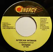 Ghandi / Josie Mel - African Woman / I Adore You