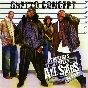 ghetto concept - Presents... 7 Bill$ All Stars: Da Album