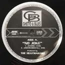 12inch Vinyl Single - Ghetto & Blues - No Joke/Proper