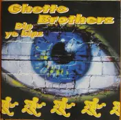 ghetto brothers - Dip Your Hips