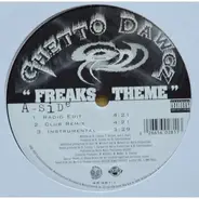 Ghetto Dawgz , Last Emperors - Freaks Theme / Life's Real